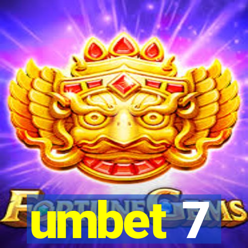 umbet 7